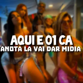 AQUI É 01 CA x ANOTA LÁ VAI DAR MÍDIA by DJ MF SILVA