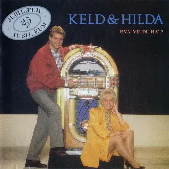 Hva´ Vil Du Ha´ ? by Keld & Hilda