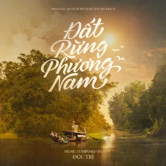 Đất Rừng Phương Nam (Original Motion Picture Soundtrack) by Duc Tri