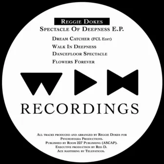 Spectacle of Deepness EP by Reggie Dokes