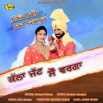 Kalla Jatt Sao Warga by Balwant Balwan