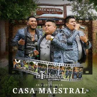 En Vivo Desde La Casa Maestral by Banda la Trakatera