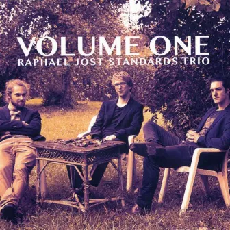 Volume One by Raphael Jost Standards Trio