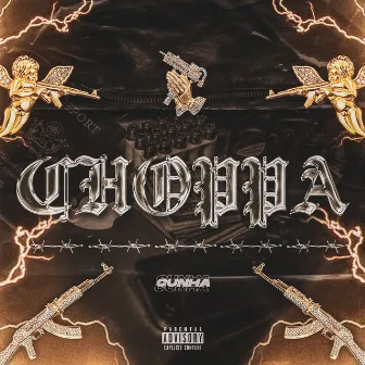 Choppa by Cunha