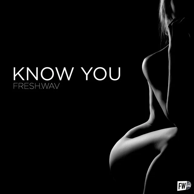 Know You - Radio Edit