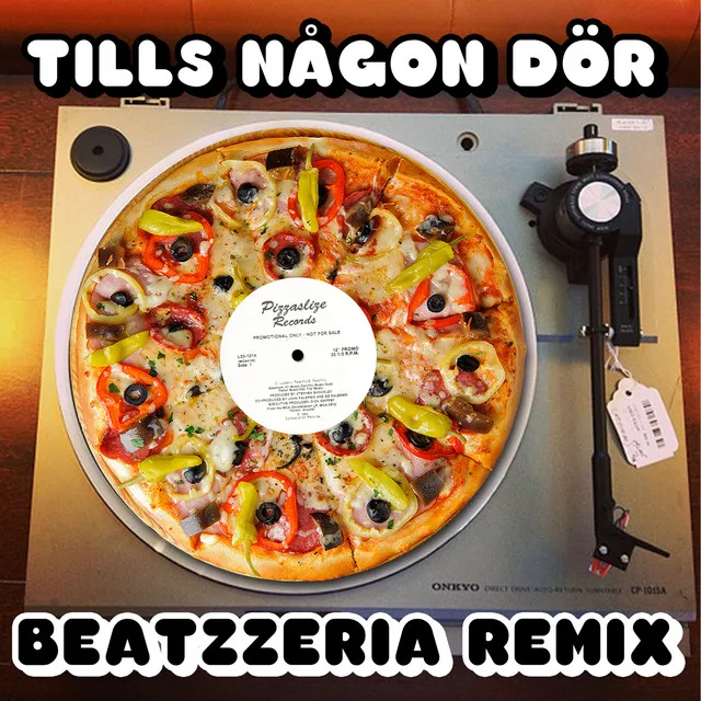 Tills Någon Dör - Beatzzeria Remix