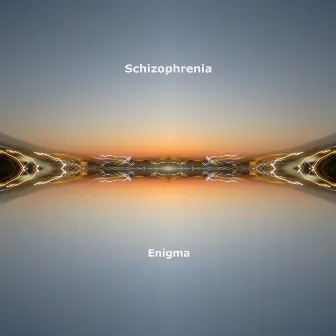 Enigma by Schizophrenia