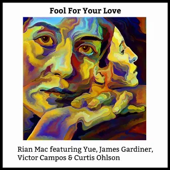 Fool for Your Love by Rian Mac