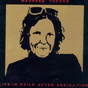 Life In Exile After Abdication by Moe Tucker