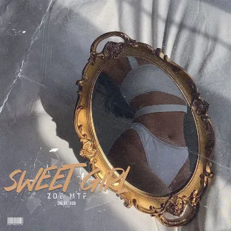 Sweet Girl by Zoe MTF