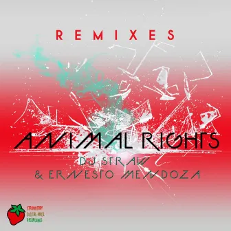 Animal Rights (Remixes) by DJ Straw