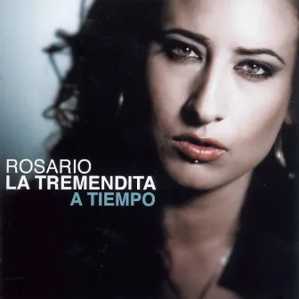 A Tiempo by Rosario La Tremendita