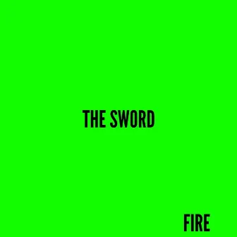 The Sword by Fire