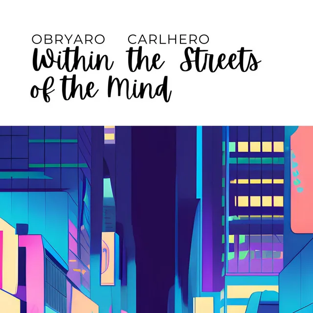 Within the Streets of the Mind