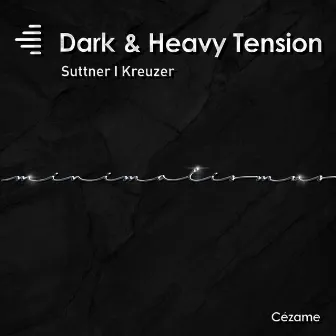 Dark & Heavy Tension - Minimalismus #5 by Andreas Suttner