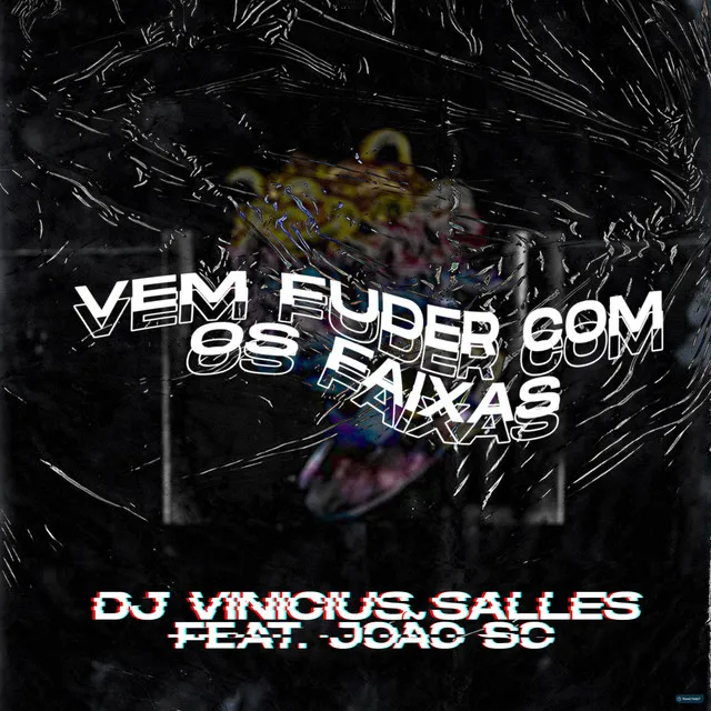 Vem Fuder Com os Faixas