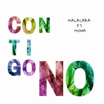 Contigo No by Malacara