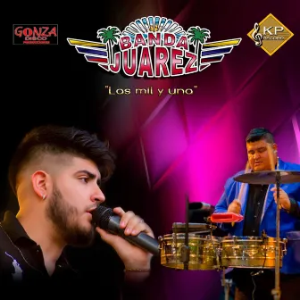 Las Mil y Una by Banda Juarez