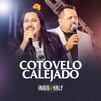 Cotovelo Calejado by Indio & Walter