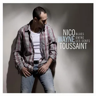 Blues entre les dents by Nico Wayne Toussaint