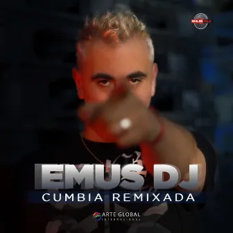 Cumbia Remixada by Emus DJ