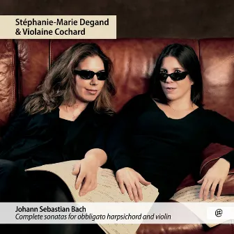 J.S. Bach: Complete sonatas for obbligato harpsichord and violin by Violaine Cochard