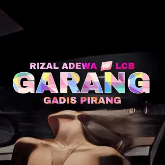 Garang (Gadis Pirang) by RIZAL ADEWA