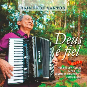 Deus É Fiel by Raimundo Santos