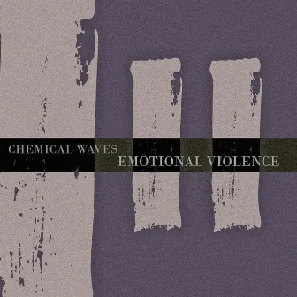 II (Emotional Violence) by Chemical Waves