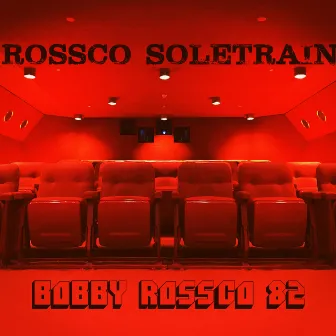 Bobby Rossco '82 by Rossco Soletrain