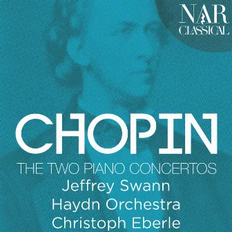 Chopin: The Two Piano Concertos by The Haydn Orchestra