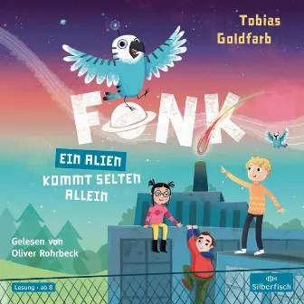 Fonk 2: Ein Alien kommt selten allein by Tobias Goldfarb