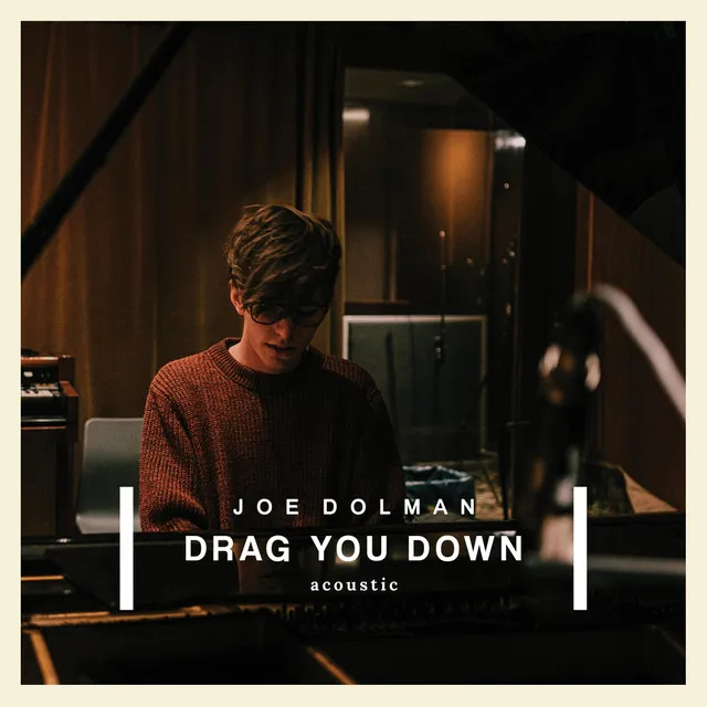 Drag You Down (Acoustic)