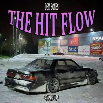 THE HIT FLOW by THRASH PLAYA