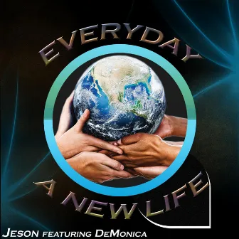 Everyday a New Life (feat. Demonica) by J-ES-ON