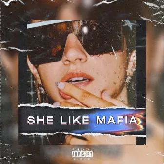 She Like Mafia by MIKE