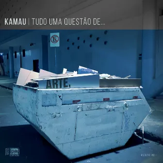 Tudo uma Questão de ... by Kamau