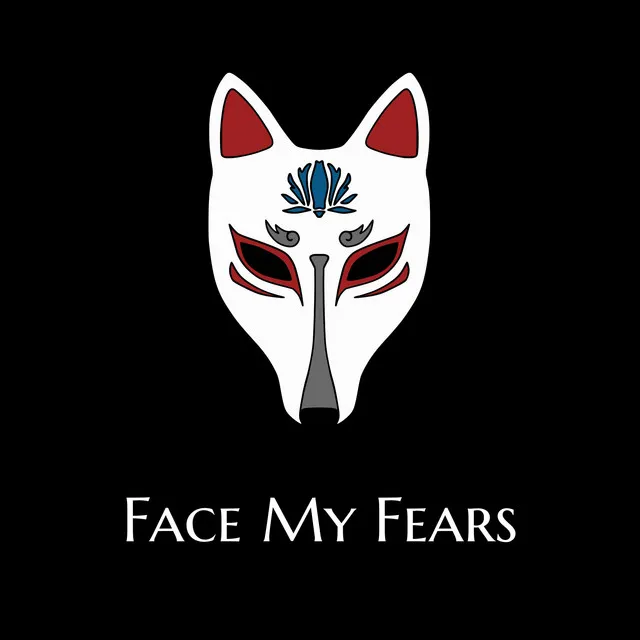 Face My Fears