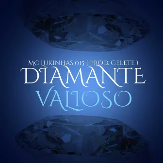 Diamante Valioso by CELETE