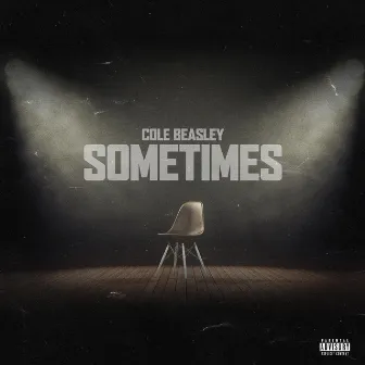 Sometimes by Cole Beasley