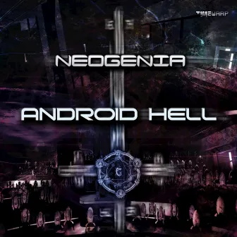 Android Hell by Neogenia