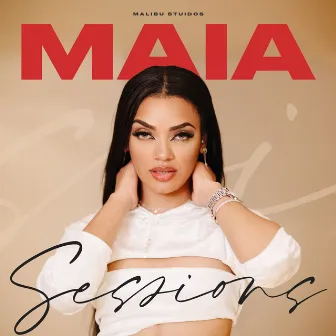 Maia Sessions by Maia