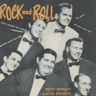 Rock and Roll with Boyd Bennett and his Rockets Vol. 2 by Boyd Bennett and His Rockets