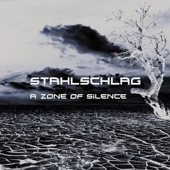 A Zone of Silence by Stahlschlag