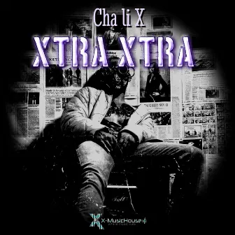 Xtra Xtra by Cha li X