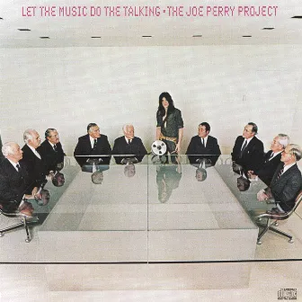 Let The Music Do The Talking by The Joe Perry Project