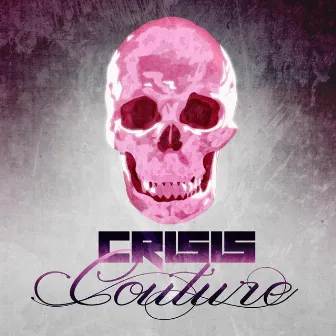 The Pink EP by Crisis Couture