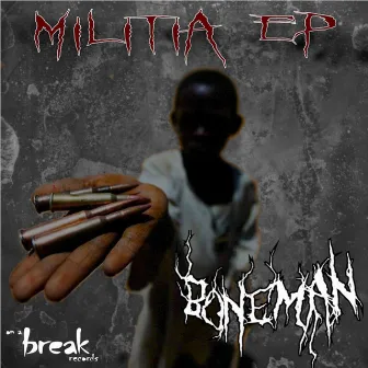 Militia EP by Bone Man