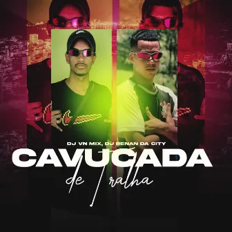 Cavucada de Tralha by DJ RENAN DA CITY