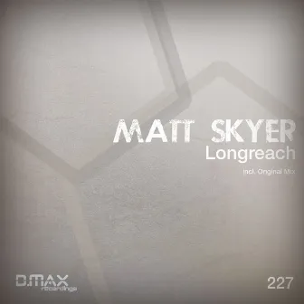 Longreach by Matt Skyer